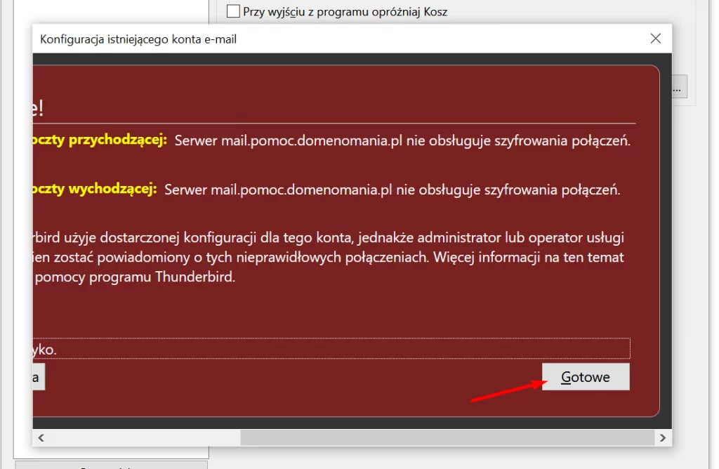 Kliknij przycisk Gotowe po zaznaczeniu, że rozumiesz ryzyko w Mozilla Thunderbird